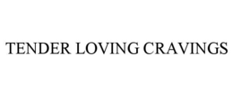 TENDER LOVING CRAVINGS