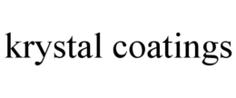 KRYSTAL COATINGS