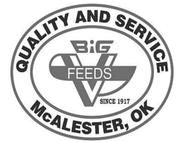 BIG V FEEDS SINCE 1917 QUALITY AND SERVICE MCALESTER, OK
