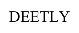 DEETLY
