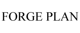 FORGE PLAN
