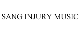 SANG INJURY MUSIC