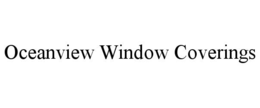 OCEANVIEW WINDOW COVERINGS