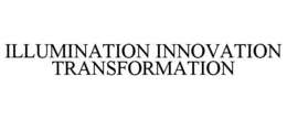 ILLUMINATION INNOVATION TRANSFORMATION