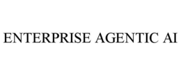 ENTERPRISE AGENTIC AI
