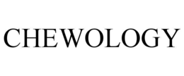 CHEWOLOGY