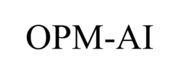 OPM-AI