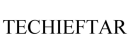 TECHIEFTAR
