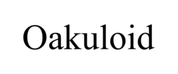 OAKULOID