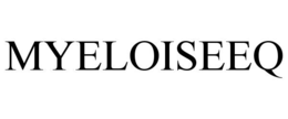 MYELOISEEQ