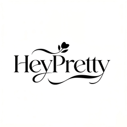 HEYPRETTY