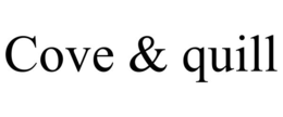 COVE & QUILL