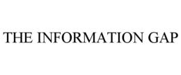 THE INFORMATION GAP