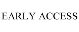 EARLY ACCESS