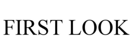 FIRST LOOK