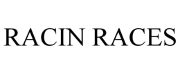 RACIN RACES
