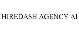 HIREDASH AGENCY AI