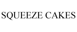 SQUEEZE CAKES