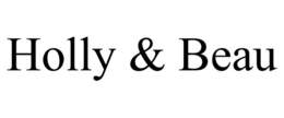 HOLLY & BEAU