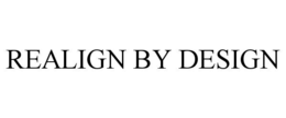 REALIGN BY DESIGN