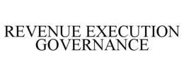 REVENUE EXECUTION GOVERNANCE