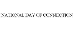 NATIONAL DAY OF CONNECTION