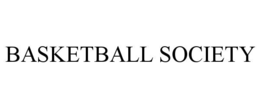 BASKETBALL SOCIETY