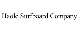 HAOLE SURFBOARD COMPANY
