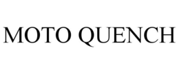 MOTO QUENCH