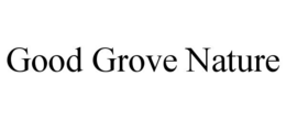 GOOD GROVE NATURE