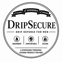 DRIPSECURE DRIP DEFENSE FOR MEN DISCREET DEPENDABLE DISPOSABLE ABSORBENT COMFORTABLE SECURE A DISPOSABLE PERSONAL HYGIENE PRODUCT FOR MEN