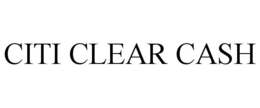CITI CLEAR CASH