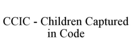 CCIC - CHILDREN CAPTURED IN CODE