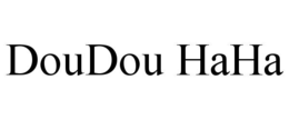 DOUDOU HAHA