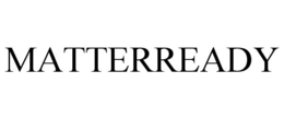 MATTERREADY