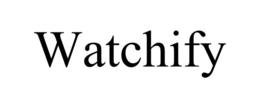 WATCHIFY