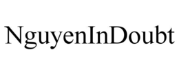 NGUYENINDOUBT