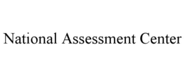 NATIONAL ASSESSMENT CENTER