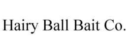 HAIRY BALL BAIT CO.