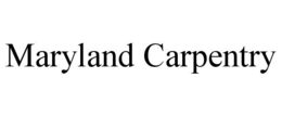 MARYLAND CARPENTRY