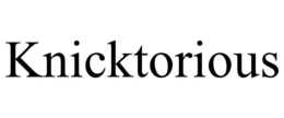 KNICKTORIOUS