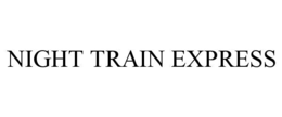 NIGHT TRAIN EXPRESS