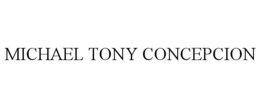 MICHAEL TONY CONCEPCION