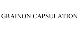 GRAINON CAPSULATION