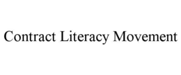 CONTRACT LITERACY MOVEMENT