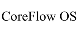 COREFLOW OS