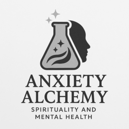 ANXIETY ALCHEMY SPIRITUALITY AND MENTAL HEALTH