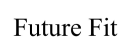 FUTURE FIT