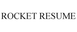 ROCKET RESUME