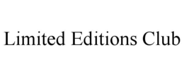LIMITED EDITIONS CLUB